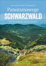 Panoramawege Schwarzwald - Lars Und Annette Freudenthal - 9783765465512