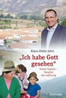 " Ich habe Gott gesehen " - Klaus Dieter John - 9783765517570