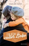 Ein Heim voller Liebe - Susan Anne Mason - 9783765536885