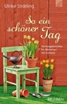 So ein schöner Tag - Ulrike Strätling - 9783765542534
