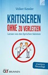 Kritisieren ohne zu verletzen - Volker Kessler - 9783765543449