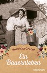 Ein Bauernleben - Roswitha Gruber - 9783765543708