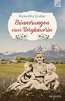 Erinnerungen einer Bergbäuerin - Roswitha Gruber - 9783765543937