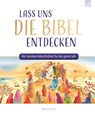 Lass uns die Bibel entdecken - Sally Ann Wright - 9783765559785
