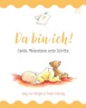 Da bin ich! - Sally Ann Wright - 9783765559815