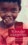 Wunder inbegriffen - Werner Wigger ; Albrecht Kaul ; Klaus-Dieter John - 9783765573590