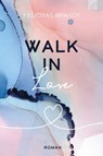 Walk in LOVE - Felicitas Brandt - 9783765575600