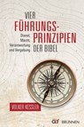Vier Führungsprinzipien der Bibel - Volker Kessler - 9783765576607