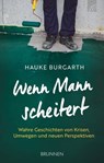Wenn Mann scheitert - Hauke Burgarth - 9783765577413