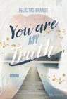 You Are My TRUTH - Felicitas Brandt - 9783765578663