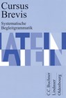 Cursus Brevis Begleitgrammatik - Peter Petersen ; Andreas Müller ; Hans Dietrich Unger ; Andrea Wilhelm - 9783766153067