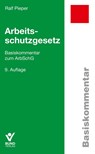 Arbeitsschutzgesetz - Ralf Pieper - 9783766370808