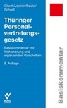 Thüringer Personalvertretungsgesetz - Susanne Gliech ; Klaus Schwill ; Lore Seidel ; Ronny Jochim - 9783766373106