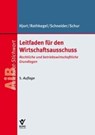 Leitfaden für den Wirtschaftsausschuss - Jens Peter Hjort ; Andreas Schur ; Andrea Rothkegel ; Sandra Schneider - 9783766373878