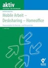 Mobile Arbeit - Desksharing - Homeoffice - Katrin Augsten - 9783766374042
