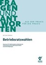 Betriebsratswahlen - Bettina Frowein - 9783766375230