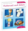 Fastenzeit und Ostern den Kindern erklärt - Georg Schwikart ; Silvia Möller - 9783766630025