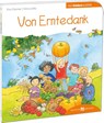 Von Erntedank den Kindern erzählt - Eva Danner ; Vera Lörks - 9783766630537