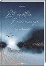 Zeit erfüllter Erinnerungen - Jürgen Werth - 9783766635976