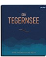 Der Tegernsee - Franz Kotteder - 9783766724533