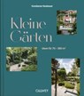 Kleine Gärten - Konstanze Neubauer - 9783766726353