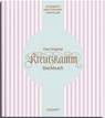 Das Original Kreutzkamm Backbuch - Martin Fraas - 9783766727138