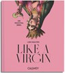 Like A Virgin - Linh Nguyen - 9783766727879