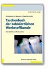 Taschenbuch der zahnärztlichen Werkstoffkunde - Reinhard Marxkors ; Hermann Meiners ; Jürgen Geis-Gerstorfer - 9783769133448