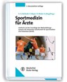 Sportmedizin für Ärzte - Hans-Hermann Dickhuth ; Frank Mayer ; Kai Röcker - 9783769137521