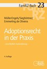 Adoptionsrecht in der Praxis - Gabriele Müller-Engels ; Robert Sieghörtner ; Nicole Emmerling de Oliveira - 9783769412383