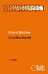 Grundbuchrecht - Roland Böttcher - 9783769412826