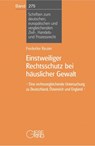 Einstweiliger Rechtsschutz bei häuslicher Gewalt - Frederike Reuter - 9783769413366