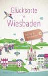 Glücksorte in Wiesbaden - Bärbel Klein - 9783770021444