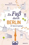 Zu Fuß durch Berlin - Steffi Memmert-Lunau - 9783770022038