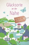 Glücksorte an der Nahe - Günter Schenk - 9783770023059