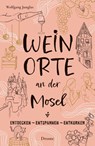 Weinorte an der Mosel - Wolfgang Junglas - 9783770024216
