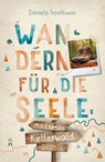 Kellerwald - Mit Edersee. Wandern für die Seele - Daniela Trauthwein - 9783770025428