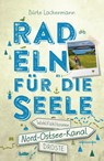 Nord-Ostsee-Kanal. Radeln für die Seele - Bürte Lachenmann - 9783770025596