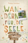 Ruhr. Wandern für die Seele - Thomas Dörmann - 9783770025848