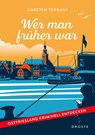 Wer man früher war - Carsten Tergast - 9783770026449