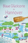 Blaue Glücksorte in Hannover - Jonas Lamberg - 9783770026647