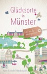 Glücksorte in Münster - Karin Niedostadek ; André Niedostadek - 9783770027453
