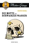 Die Motte und Schwarzes Wasser - Erwin Kohl - 9783770041053