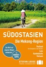 Stefan Loose Reiseführer Südostasien, Die Mekong Region - Renate Loose ; Stefan Loose ; Jan Düker ; Volker Klinkmüller - 9783770166534