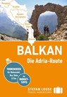Stefan Loose Reiseführer Balkan, Die Adria-Route. Slowenien, Kroatien, Bosnien und Herzegowina, Montenegro, Albanien - Andrea Markand ; Mark Markand - 9783770166602