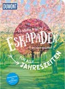 52 kleine & große Eskapaden - Für alle Jahreszeiten - Susanne Völler ; Alexandra Schlüter ; Melanie Wolfmeier ; Siiri Klose - 9783770182350