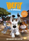 Idefix und die Unbeugsamen - Der Wecker von Lutetia - Albert Uderzo ; René Goscinny - 9783770407316