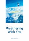 Weathering With You - Makoto Shinkai - 9783770426089