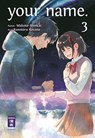 your name. 3 - Makoto Shinkai - 9783770497485