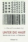 Unter die Haut - DÄRMANN,  Iris ; Macho, Thomas - 9783770559206